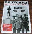 Le Figaro Magazine Revue supplment Quand Hitler Pillait l'Europe mars 2014