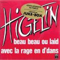 SP 45 RPM (7")  Jacques Higelin  "  Beau beau ou laid  "
