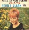 SP 45 RPM (7")  Petula Clark  "  Alles ist nun vorbei  "