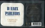 France 2 Etiquettes Vin Beaux Parleurs Charles & Csar Bordeaux Rouge Intense