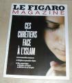 Le Figaro Magazine Ces Chrtiens face  l'Islam dcembre 2013
