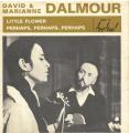 SP 45 RPM (7")  David & Marianne Dalmour  "  Little flower  "