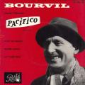EP 45 RPM (7")  Bourvil  "  Pacifico  "