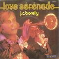 SP 45 RPM (7")  Jean-Claude Borelly  "  Love srnade  "