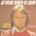 SP 45 RPM (7")  Claude Franois  "  Je viens dner ce soir  "