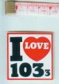 I LOVE 103.3 autocollant publicitaire ancien et rare RADIO