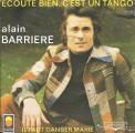 SP 45 RPM (7")  Alain Barrire  "  Ecoute bien...c'est un tango  "