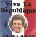 SP 45 RPM (7")  Jacques Martin  "  Vive la rpublique  "