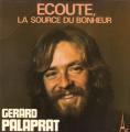 SP 45 RPM (7")  Grard Palaprat  "  Ecoute la source du bonheur  "