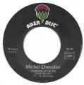 SP 45 RPM (7")  Michel Chevalier  "  Hey mama "