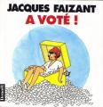BD  Jacques Faizant   "  A vot  "