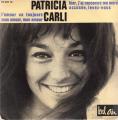 EP 45 RPM (7")  Patricia Carli  "  Hier j'ai rencontr ma mre  "
