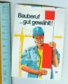 BAUBERUF... GUT GEWHLT ! Autocollant allemand // GRUE // CONSTRUCTION