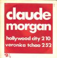 SP 45 RPM (7")  Claude Morgan  "  Hollywood city  " Promo