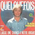SP 45 RPM (7")  Claude Franois    "  Quelquefois  "