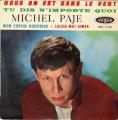 EP 45 RPM (7") Michel Paje " Nous on est dans le vent "