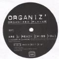 MAXI 33 RPM (12")  Organiz'  "  Are u ready  "  Promo