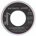 SP 45 RPM (7")  Patrick Juvet  "  De plus en plus seul   "