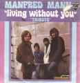SP 45 RPM (7")  Manfred Mann  "  Living without you  "