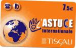 TELECARTE TISCALI 7.5  CARTE ASTUCE INTERNATIONALE 