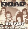 SP 45 RPM (7")  Road  "  Budapest  "  Hollande
