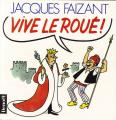BD  Jacques Faizant   "  Vive le rou  "