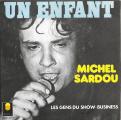 SP 45 RPM (7")  Michel Sardou  "  Un enfant  "
