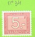 LUXEMBOURG YT TAXE N34 NEUF**