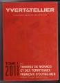 Catalogue Yvert & Tellier 2011, Tome 1bis (Andorre, Monaco, TOM, N.U. & Europa)
