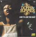 SP 45 RPM (7")  Donna Summer  "  Love to love you baby  "