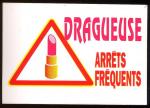 CPM  Adhsif Autocollant DRAGUEUSE ARRETS FREQUENTS rouge  lvre panneau signalisation