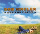 Bob Sinclar  "  Western dream  "