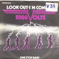 SP 45 RPM (7")  5000 Volts  "  Look out i'm coming  "  Hollande