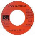 SP 45 RPM (7")  Pierre Groscolas  "  Dans un mois ou dans un an  "