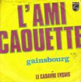 SP 45 RPM (7")  Serge Gainsbourg  "  L'ami caouette  "  Madagascar