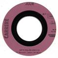 SP 45 RPM (7")  Julie  "  Let's fall in love  "