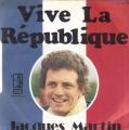 SP 45 RPM (7")  Jacques Martin  "  Vive la rpublique  "