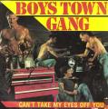 SP 45 RPM (7")  Boys Town Gang  "  Can't take my eyes off you  "