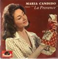 EP 45 RPM (7")  Maria Candido  "   Chante la Provence   "