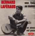 EP 45 RPM (7")  Bernard Lafraud  "  Une fois au moins  "