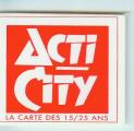 ACTI CITY la carte des 15/25 ans / autocollant rare et ancien / culture 