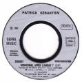 SP 45 RPM (7")  Patrick Sbastien  "  Bonhomme aprs l'amour ?  "