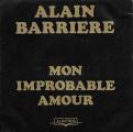SP 45 RPM (7")  Alain Barrire  "  Mon improbable amour  "