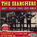 EP 45 RPM (7")  The Searchers " Don't throw your love away "