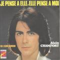 SP 45 RPM (7")  Alain Chamfort  "  Je pense  elle, elle pense  moi  "