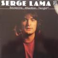 LP 33 RPM (12")  Serge Lama  "  Souvenir,  Attention, Danger !  "