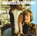 EP 45 RPM (7")  Jacqueline Dulac  "  Les chevaux  "