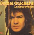 SP 45 RPM (7")  Daniel Guichard  "  La dcouverte  "