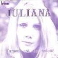 SP 45 RPM (7")  Juliana  "  L'amour est un voleur  "