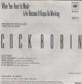 SP 45 RPM (7")  Cock Robin  "  When your heart is weak  "  Hollande